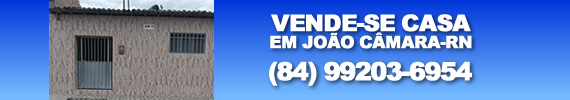 Vende-se uma casa em João Câmara